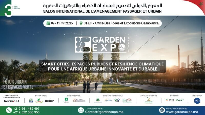 معرض “Garden Expo Africa 2025” : الدار البيضاء عاصمة إفريقية للمدينة المستدامة